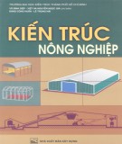 Ebook Kiến trúc nông nghiệp: Phần 2 - Võ Đình Diệp, Nguyễn Ngọc Giả (chủ biên) (ĐH Kiến trúc TP.HCM)