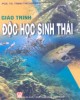 Giáo trình Độc học sinh thái: Phần 1 – PGS.TS. Trịnh Thị Thanh