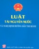 Ebook Luật Tài nguyên nước: Phần 1 – NXB Chính trị Quốc gia