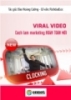 Ebook Viral video cách làm marketing hoàn toàn mới - Đào Hoàng Cường