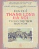 Ebook Địa chí Thăng Long - Hà Nội trong thư tịch Hán Nôm: Phần 2