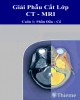 Ebook Giải phẫu cắt lớp CT-MRI tập 1: Phần 2